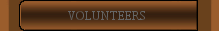 VOLUNTEERS